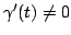 $ \gamma' (t)\ne0$